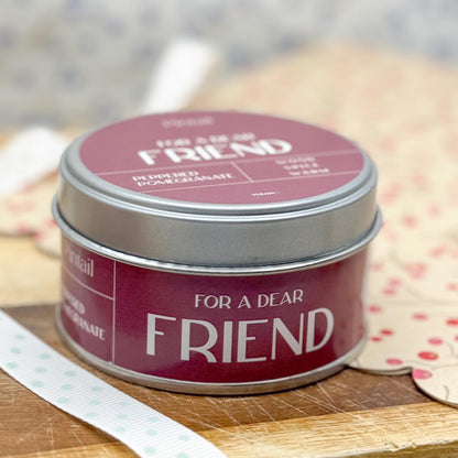 For A Dear Friend Occasions Candle Tin