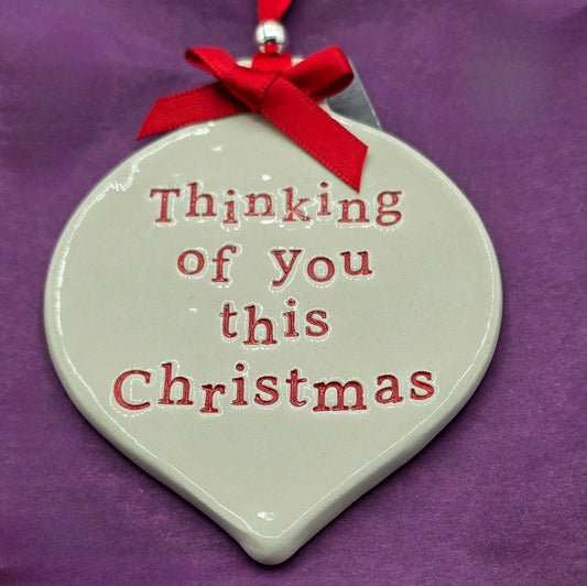 Thinking of you this Christmas - Ceramic Christmas Decoration